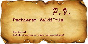 Pschierer Valéria névjegykártya